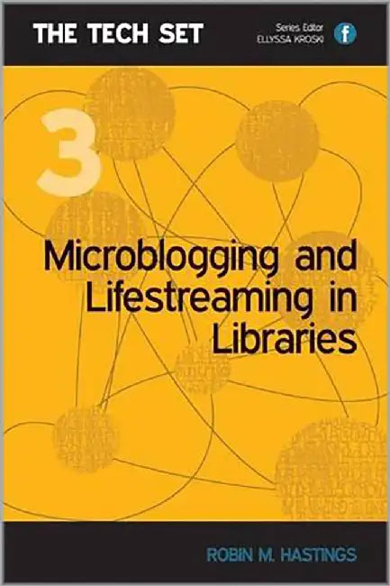 Microblogging And Lifestreaming In Libraries by Robin Hastings