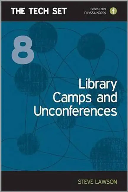 Library Camps And Unconferences by Steve Lawson