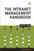 The Intranet Management Handbook by Martin White