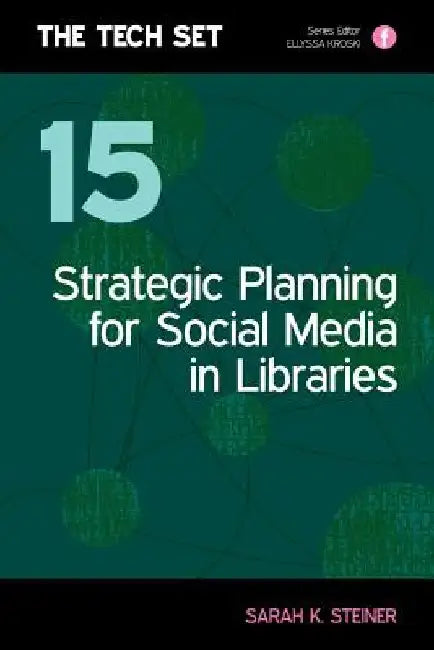 Strategic Planning For Social Media In Libraries 