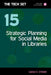 Strategic Planning For Social Media In Libraries  by Sarah Steiner