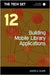 Building Mobile Library Applications  by Jason A. Clark