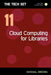 Cloud Computing For Libraries  by Marshall Breeding