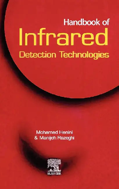 Handbook of Infrared Detection Technologies by Henini , Razeghi