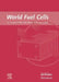 World Fuel Cells - An Industry Profile with Market Prospects to 2010 by G. Weaver