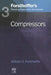 3. Forsthoffer's Rotating Equipment Handbooks: Compressors by William E. Forsthoffer
