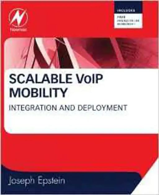 Scalable Voip Mobility: Integration and Deployment by Joseph Epstein