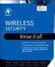 Wireless Security: Know It All by Praphul Chandra
