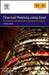 Financial Planning Using Excel: Forecasting, Planning and Budgeting Techniques by Sue Nugus