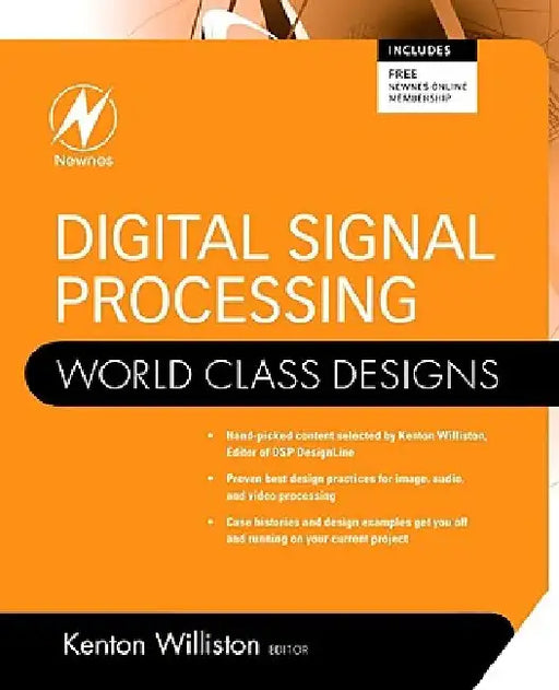 Digital Signal Processing: World Class Designs by Kenton Williston
