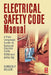 Electrical Safety Code Manual: A Plain Language Guide to National Electrical Code, OSHA and NFPA 70E by Kimberley Keller