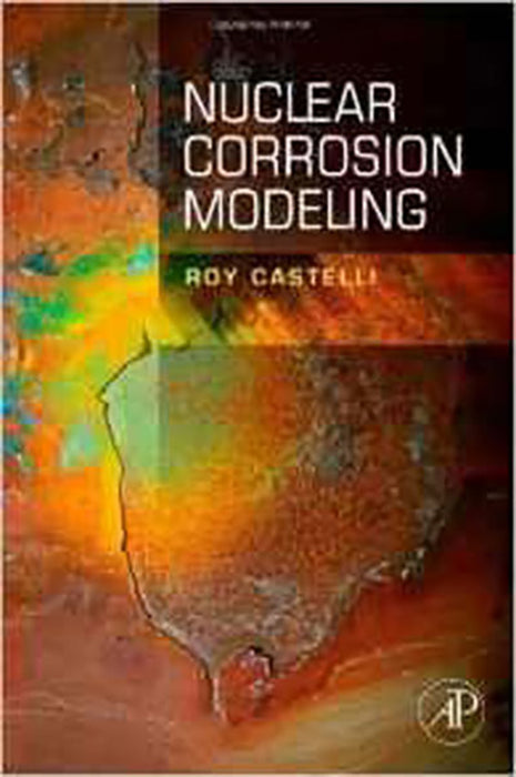 Nuclear Corrosion Modeling: The Nature of CRUD