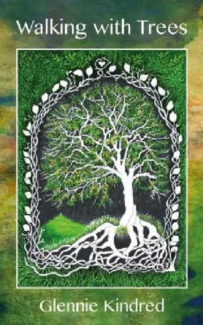 Walking with Trees by Glennie Kindred