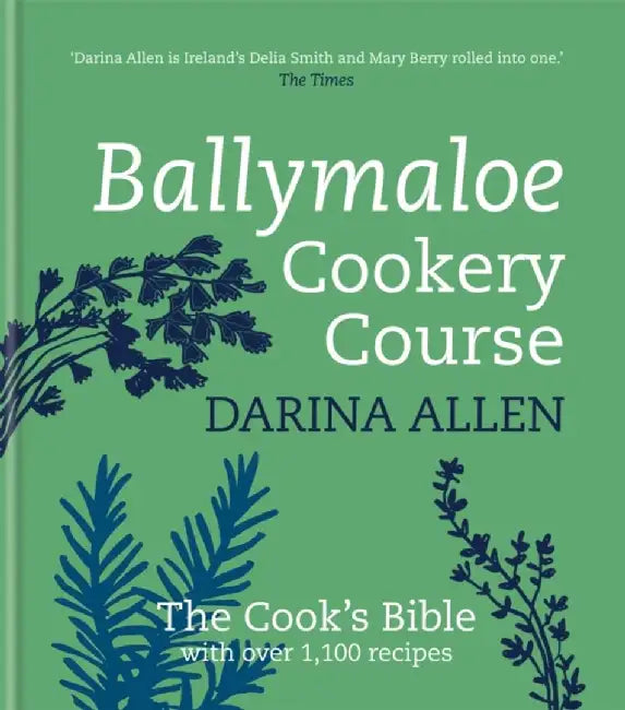 Ballymaloe Cookery Course: Revised Edition by Darina Allen