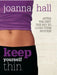 Keep Yourself Thin by Joanna Hall
