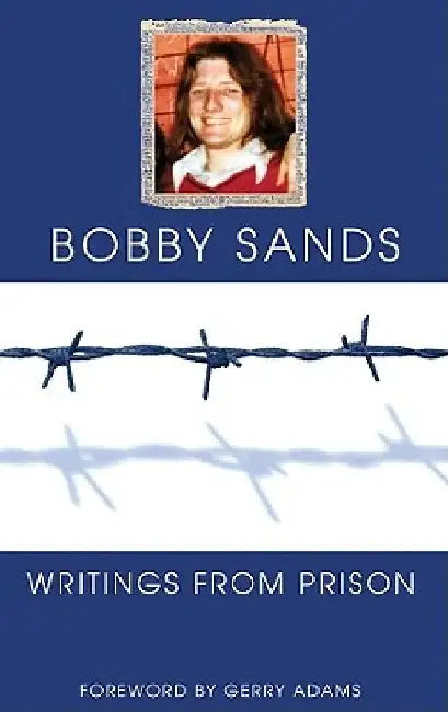 Writings From Prison by The Bobby Sands Trust