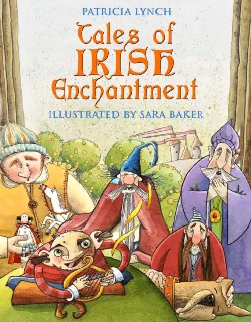 Tales of Irish Enchantment by Patricia Lynch, Sara Baker
