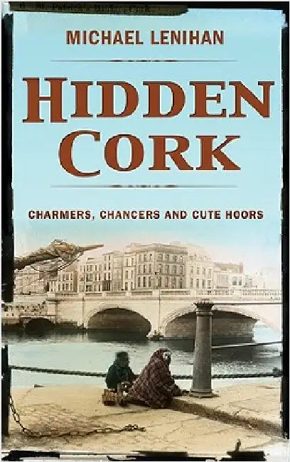 Hidden Cork by Lenihan, Michael