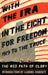 With the IRA in the Fight for Freedom: The Red Path of Glory by Gabriel Doherty
