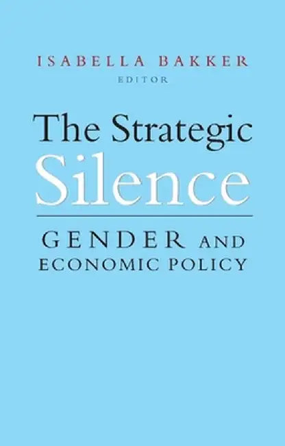 The Strategic Silence by Isabella Bakker