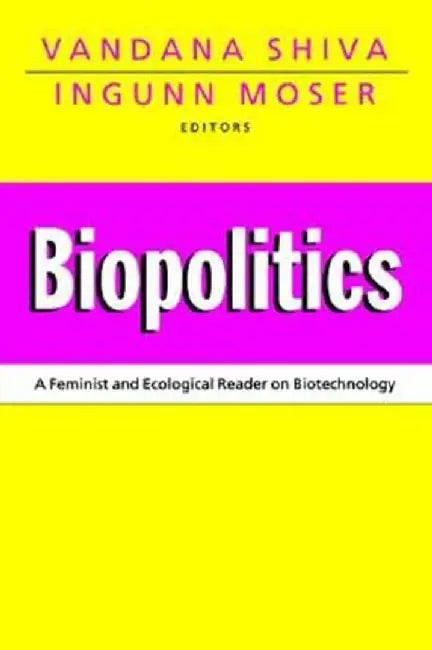 Biopolitics by Vandana Shiva
