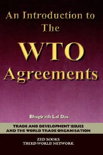 An Introduction to the Wto Agreements by Bhagirath Lal Das