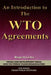 An Introduction to the Wto Agreements by Bhagirath Lal Das