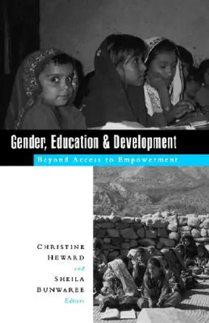 Gender, Education and Development by Christine Heward