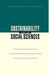 Sustainability and the Social Sciences: A Cross-Disciplinary Approach to Integrating Environmental Considerations Into Thoeretical Reorientation by Egon Becker