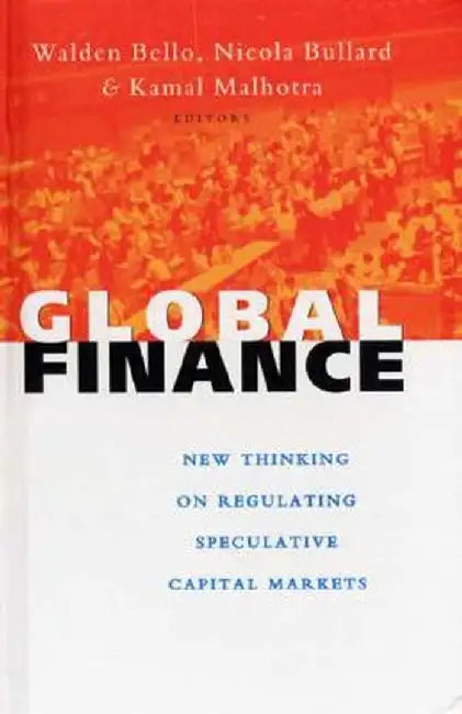 Global Finance by Walden Bello