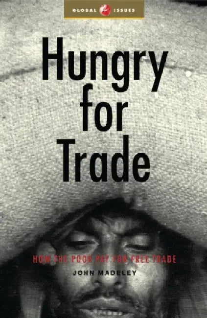 Hungry for Trade by John Madeley