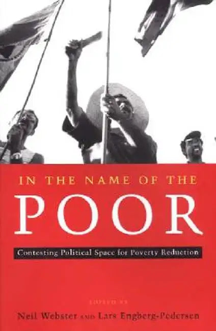 In the Name of the Poor by Lars Engberg-Pedersen