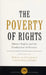 The Poverty of Rights: Human Rights and the Eradication of Poverty by Willem J. Van Genugten