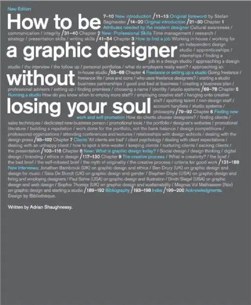How to be a Graphic Designer...2nd edition by Adrian Shaughnessy