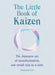 The Little Book of Kaizen by Una L. Tudor