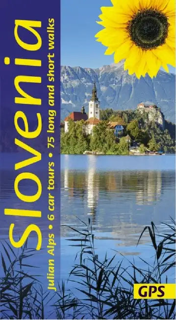 Slovenia Sunflower Walking Guide by David and Sarah Robertson