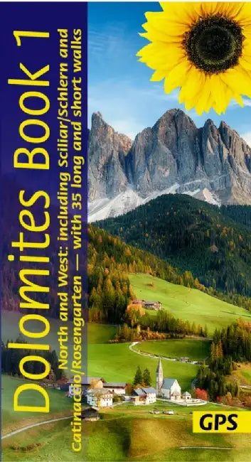 Dolomites Sunflower Walking Guide Vol 1 - North and West by Florian Fritz