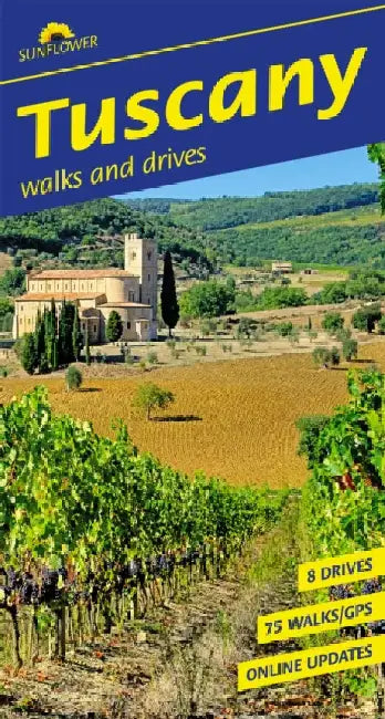 Tuscany Sunflower Walking Guide: 75 long and short walks and 8 car tours