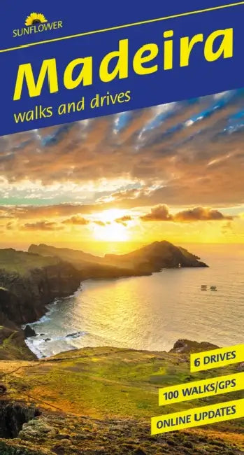 Madeira Sunflower Walking Guide: 100 long and short walks and 6 car tours by John Underwood