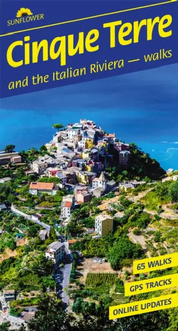 Cinque Terre and the Italian Riviera Sunflower Walking Guide: 60 long and short walks