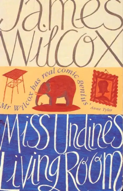 Miss Undine’s Living Room by James Wilcox