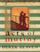 Acts of Mutiny by David Burnie