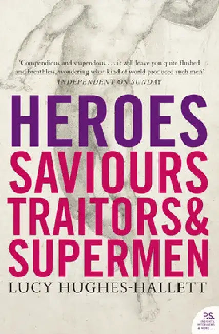 Heroes by Lucy Hughes-Hallett