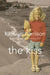 The Kiss: A Secret Life by Ann C Browne