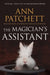 The Magician’s Assistant by Ann Patchett
