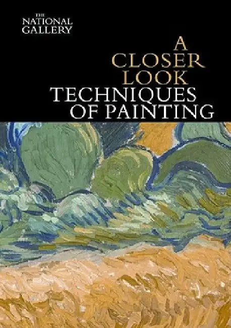 A Closer Look: Techniques of Painting by Jo Kirby