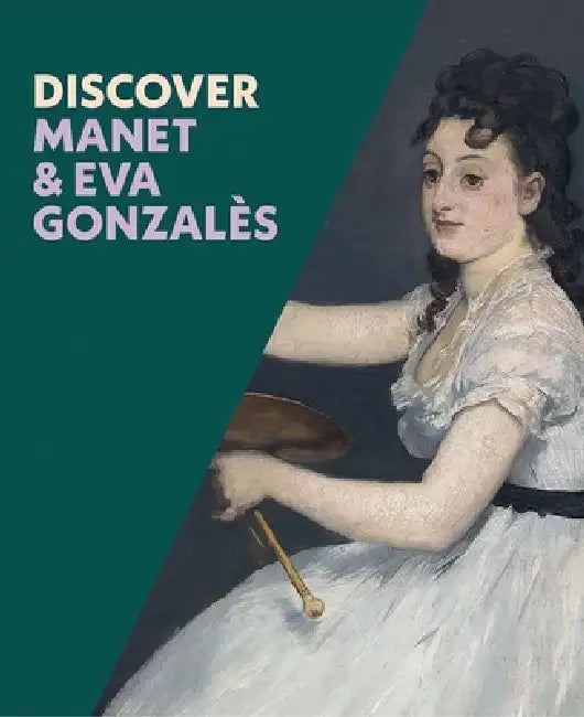 Discover Manet & Eva Gonzales by Sarah Herring, Emma Capron, Hannah Baker