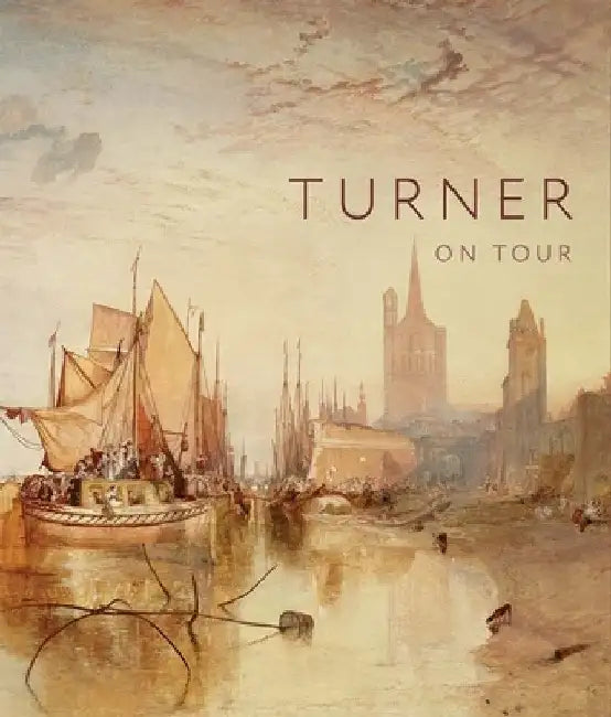 Turner on Tour by Christine Riding