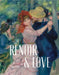 Renoir and Love by Paul Perrin