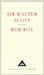 Rob Roy by Sir Walter Scott